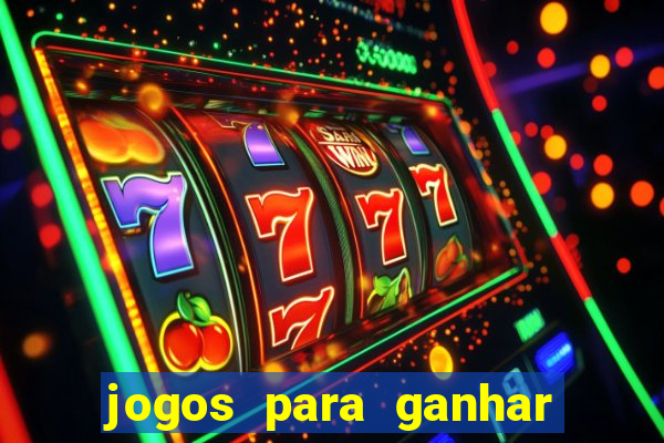 jogos para ganhar dinheiro sem depositar