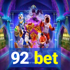 92 bet