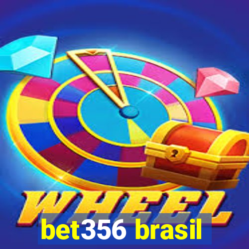 bet356 brasil