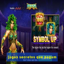 jogos secretos que pagam