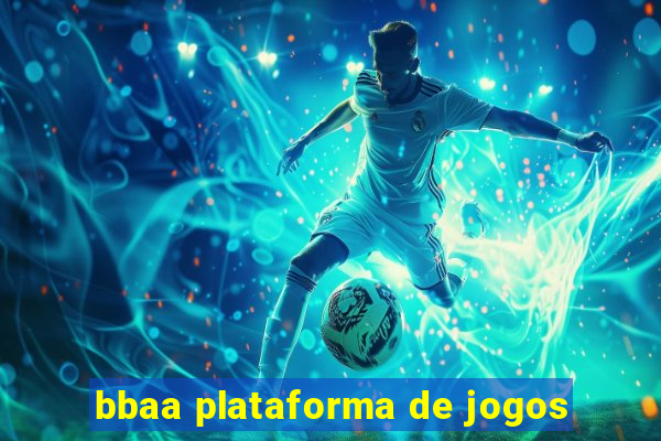 bbaa plataforma de jogos