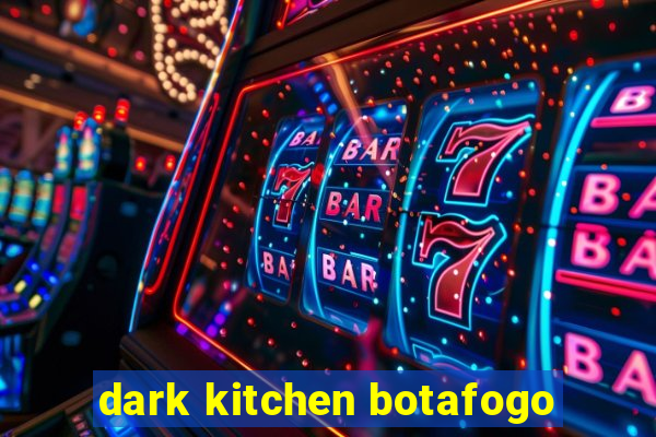 dark kitchen botafogo