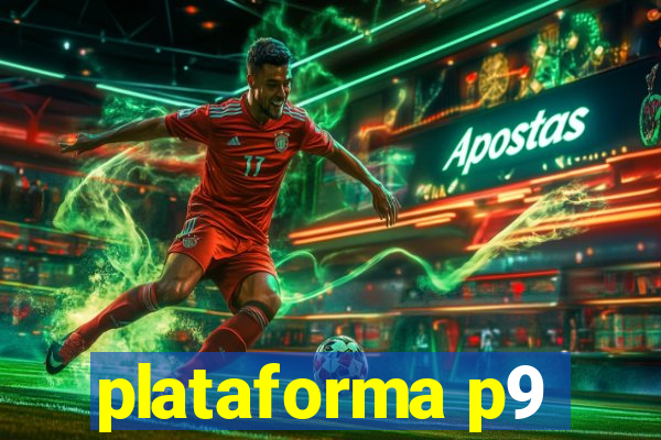 plataforma p9