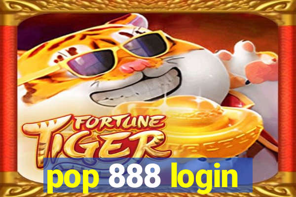 pop 888 login