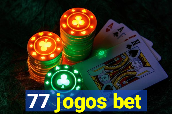 77 jogos bet