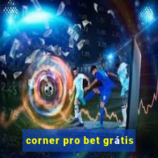 corner pro bet grátis