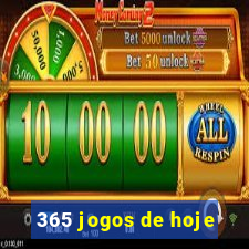 365 jogos de hoje