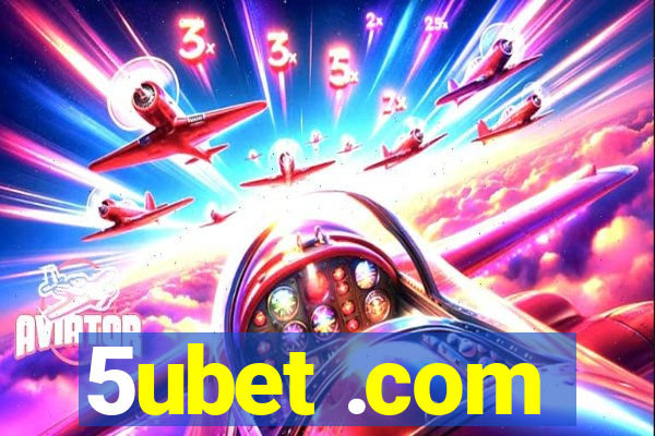 5ubet .com