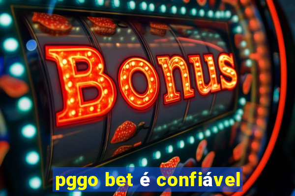 pggo bet é confiável