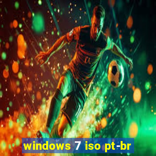 windows 7 iso pt-br