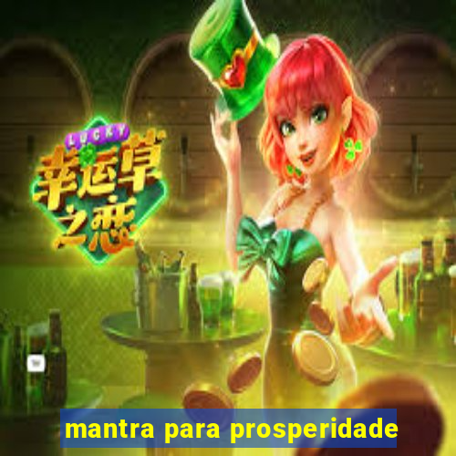 mantra para prosperidade