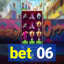 bet 06