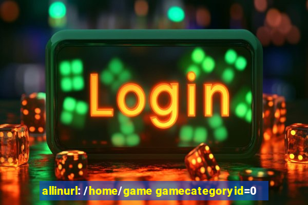 allinurl: /home/game gamecategoryid=0