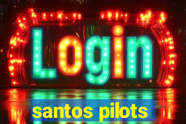 santos pilots