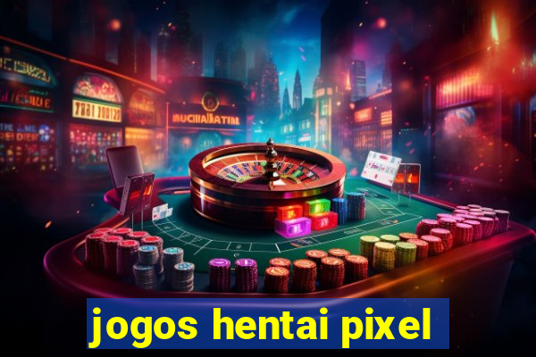 jogos hentai pixel