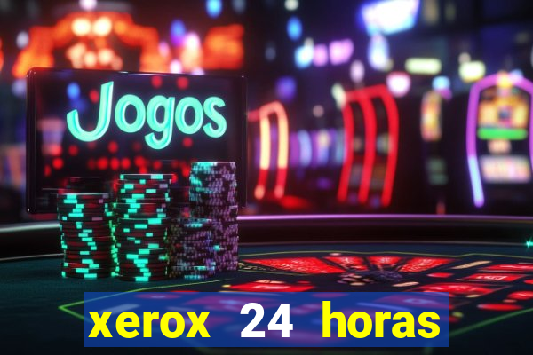 xerox 24 horas porto alegre