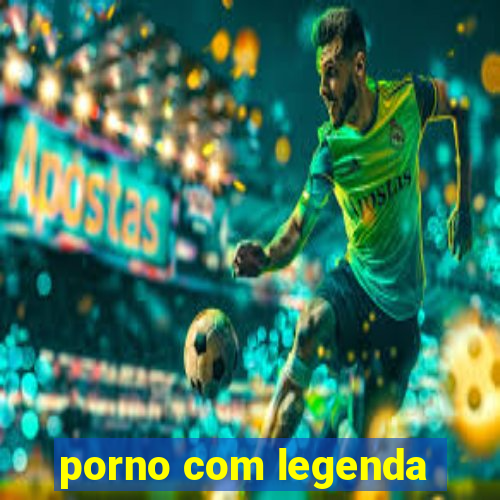 porno com legenda