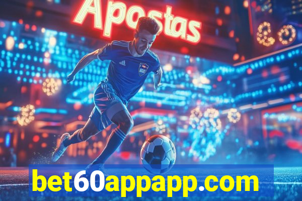 bet60appapp.com