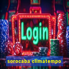 sorocaba climatempo