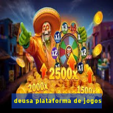 deusa plataforma de jogos