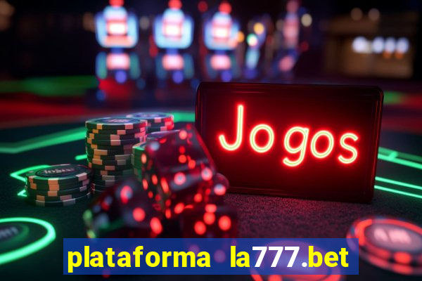 plataforma la777.bet é confiável