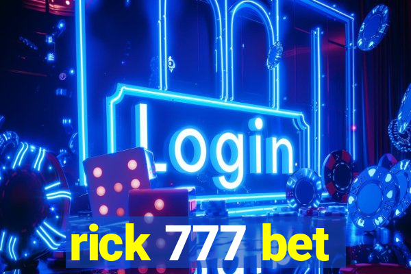 rick 777 bet