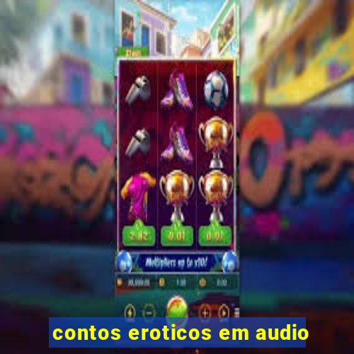 contos eroticos em audio