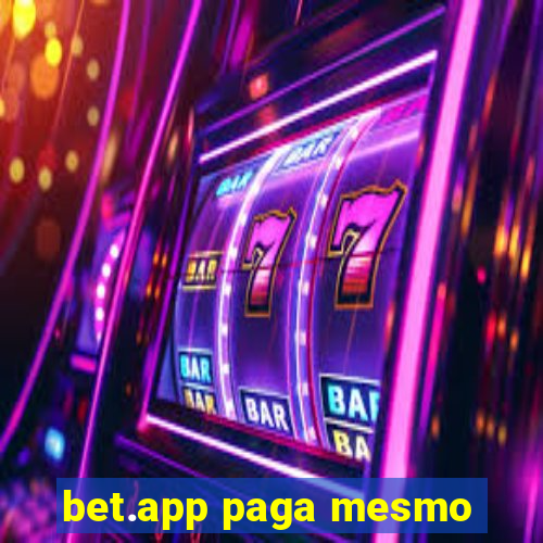 bet.app paga mesmo