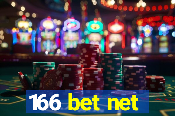 166 bet net