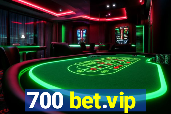 700 bet.vip