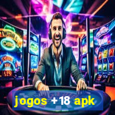 jogos +18 apk