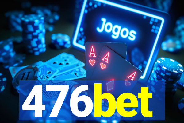 476bet