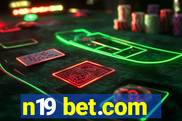 n19 bet.com