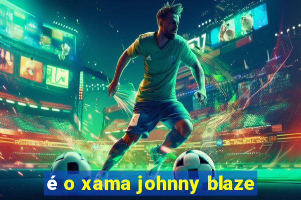 é o xama johnny blaze