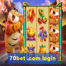 70bet .com login