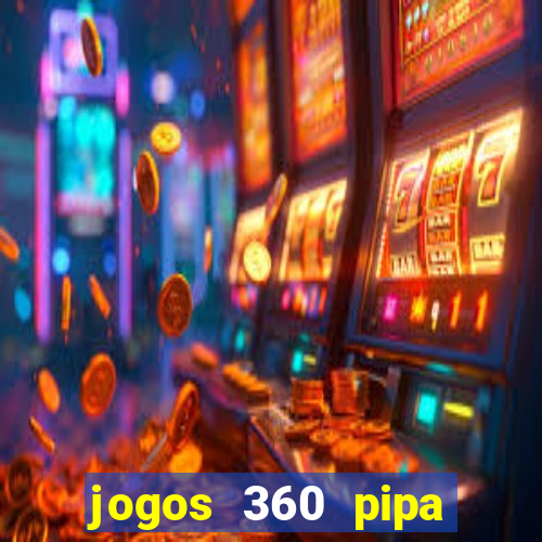 jogos 360 pipa combate 3d