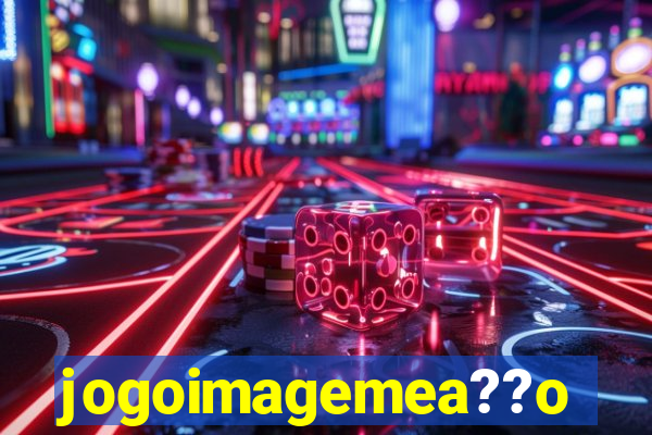 jogoimagemea??o