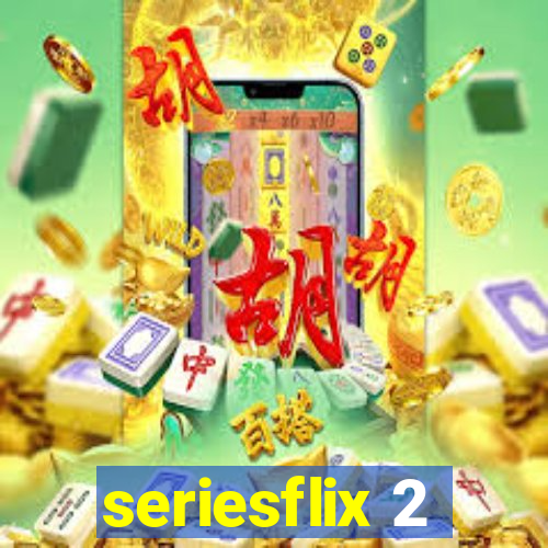 seriesflix 2