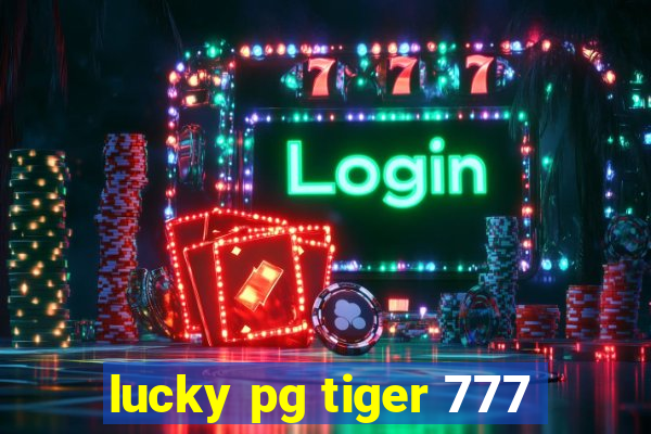 lucky pg tiger 777