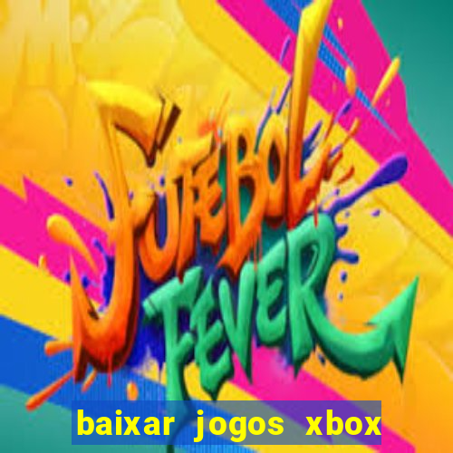 baixar jogos xbox 360 rgh torrent