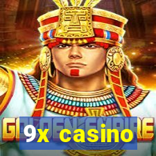 9x casino