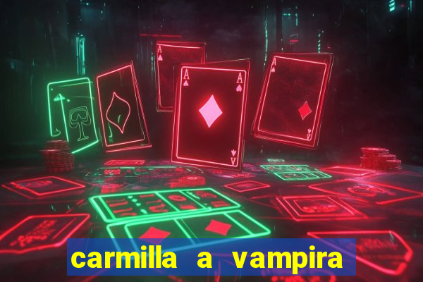 carmilla a vampira de karnstein pdf