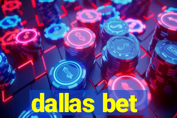 dallas bet