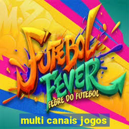 multi canais jogos