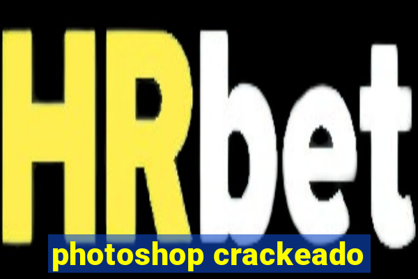 photoshop crackeado