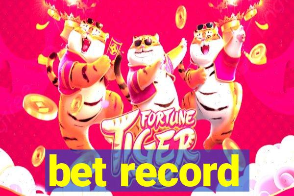 bet record