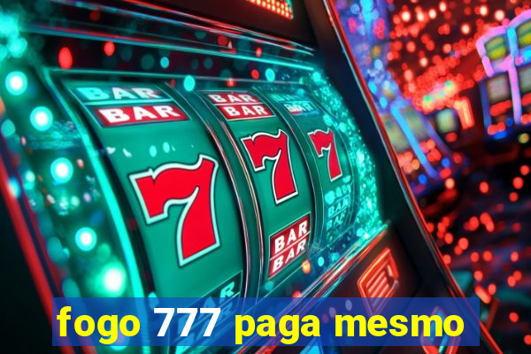 fogo 777 paga mesmo