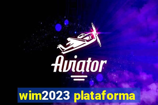 wim2023 plataforma