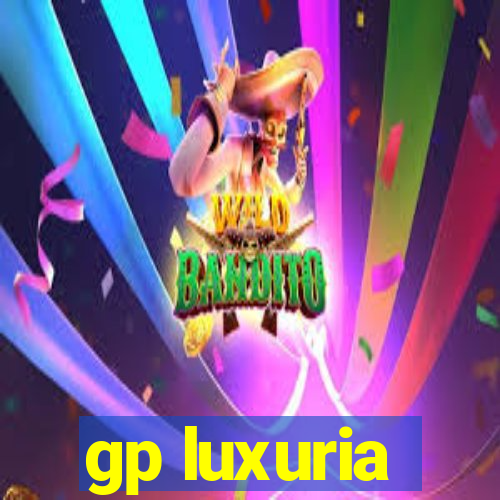 gp luxuria