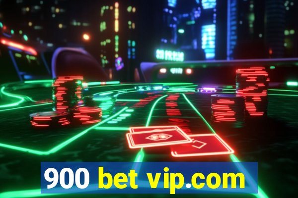 900 bet vip.com